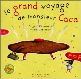 le-grand-voyage-de-monsieur-caca